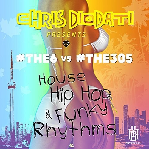 #the6 & #the305: House Hip Hop & Funky Rhythms  ( CD )
