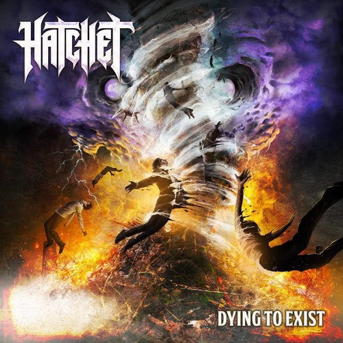The Hatchet: Dying To Exist - CD