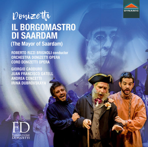 Donizetti / Caoduro / Gatell: Il Borgomastro Di Saardam  ( CD )