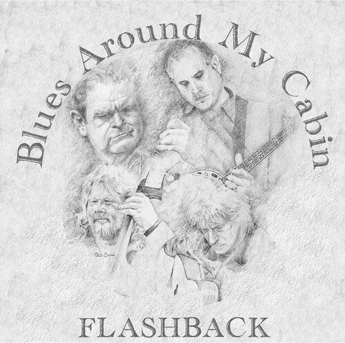 Blues Around My Cabin: Flashback  ( CD )