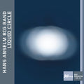 Schnitzler / Anselm: Liquid Circle  ( CD )