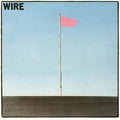 Wire - Pink Flag ( VINYL )