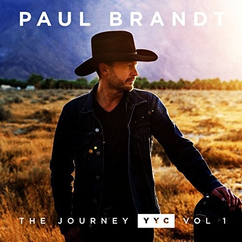 Paul Brandt: Journey YYC: Vol 1  ( CD )