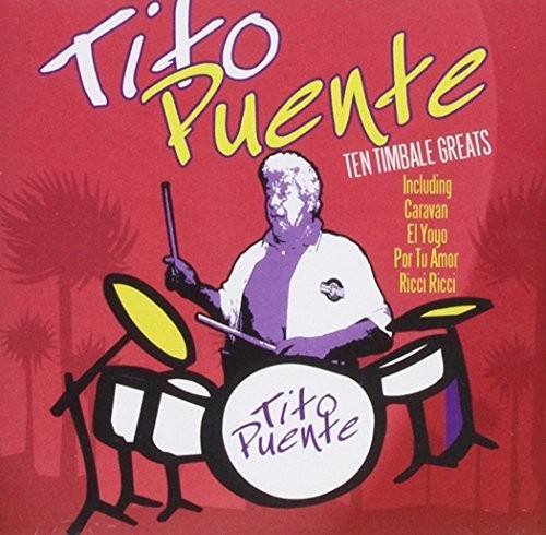 Tito Puente: Ten Timbale Greats - CD