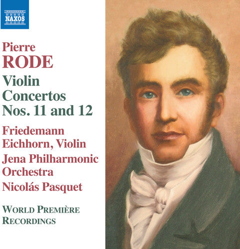 Rode / Eichhorn: Violin Concertos 11 & 12  ( CD )