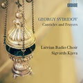 Sviridov / Latvian Radio Choir: Canticles & Prayers  ( CD )