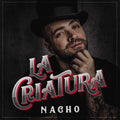 Nacho: La Criatura - CD
