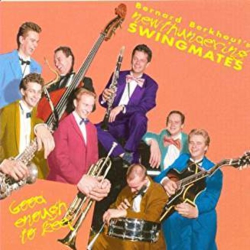 Bernard Berkhout's New Thundering Swingmates: Good Enough To Keep - CD