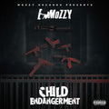 E Mozzy: Child Endangerment  ( CD )