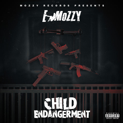 E Mozzy: Child Endangerment  ( CD )