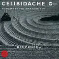 Bruckner / Celibidache, Sergiu: Bruckner: Symphony 6  ( CD )