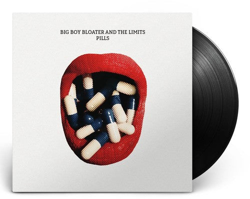 Big Boy Bloater & the Limits: Pills - Vinyl