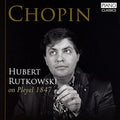 Choppin / Rutkowski: Hubert Rutkowski on Pleyel 1847  ( CD )