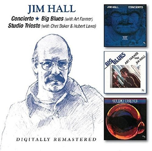 Jim Hall: Concierto / Big Blues / Studio Trieste - CD