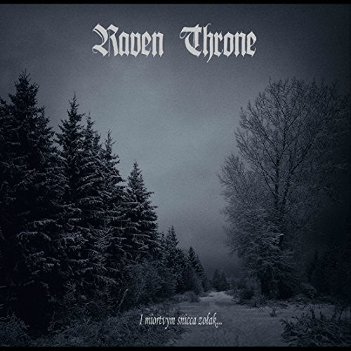 Raven Throne: I Miortvym Snicca Zolak - CD