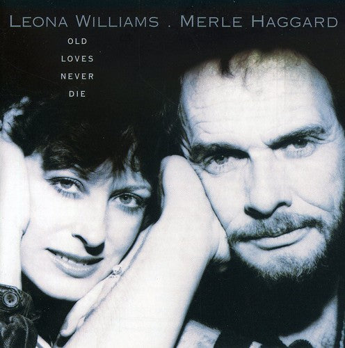 Merle Haggard: Old Lovers Never Die  ( CD )