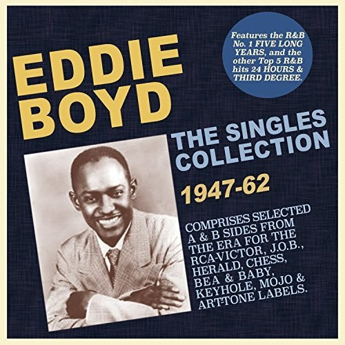 Eddie Boyd: Singles Collection 1947-62  ( CD )