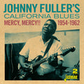 Fuller, Johnny / California Blues: Mercy, Mercy!! 1954-1962  ( CD )