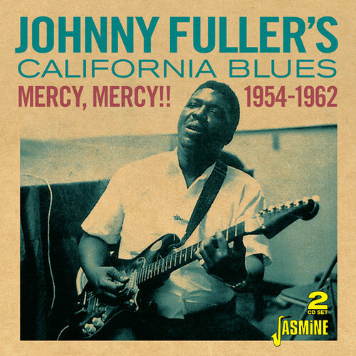 Fuller, Johnny / California Blues: Mercy, Mercy!! 1954-1962  ( CD )