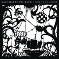 Dave Matthews: Come Tomorrow - VINYL