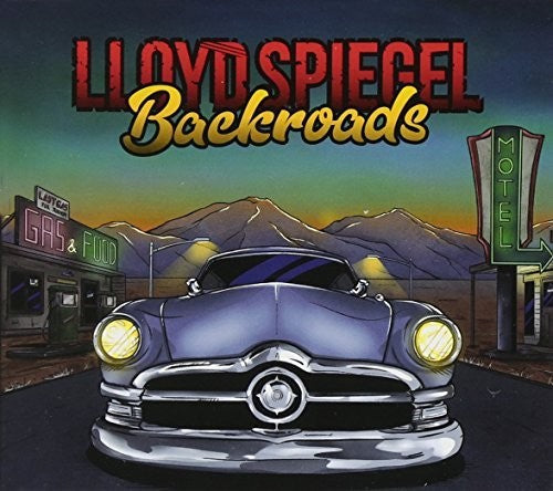 Lloyd Spiegel: Backroads  ( CD )