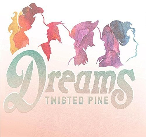Twisted Pine: Dreams  ( CD )