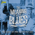 Meaning of the Blues: The Legacy of Paul Oliver: Meaning Of The Blues: The Legacy Of Paul Oliver 1927-2017 / Various  ( CD )