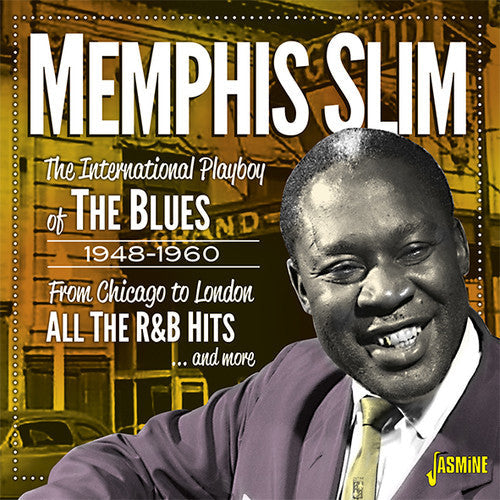 Memphis Slim: International Playboy Of The Blues 1948-1960: From Chicago To London - All The R&B Hits & More  ( CD )
