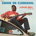 Jorge Ben: AMOR DE CARNAVAL - Vinyl