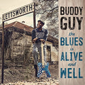 Buddy Guy: The Blues Is Alive And Well  ( CD )