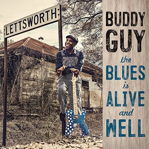 Buddy Guy: The Blues Is Alive And Well  ( CD )