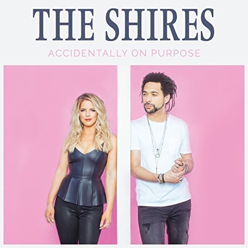 Shires: Accidentally On Purpose  ( CD )