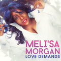 Meli'sa Morgan: Love Demands - CD