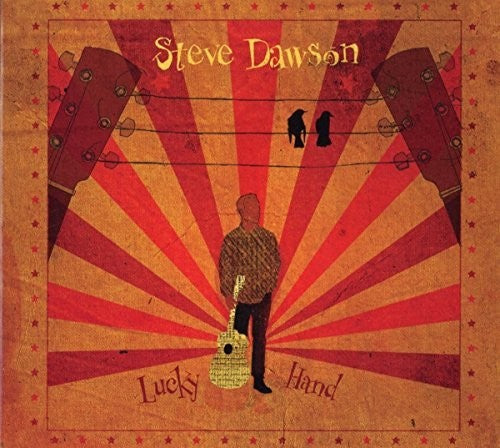 Steve Dawson: Lucky Hand  ( CD )