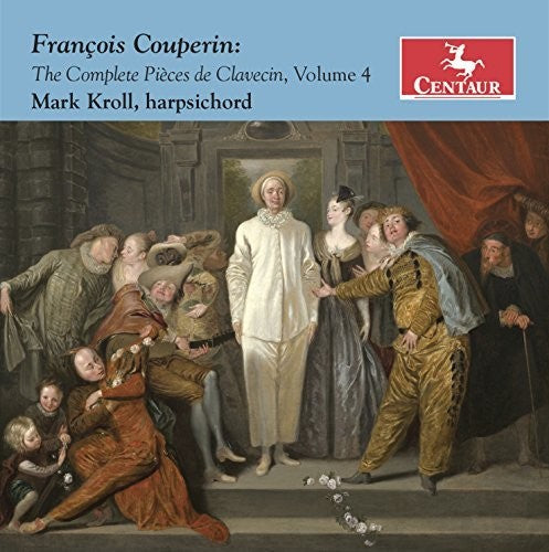 Couperin / Kroll: Complete Pieces de Clavecin 4  ( CD )