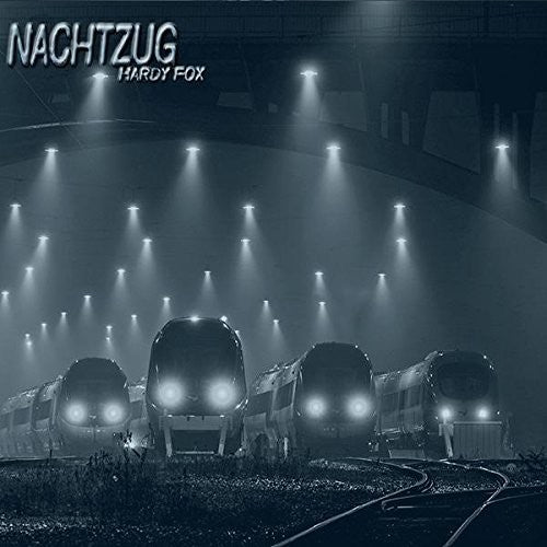 Hardy Fox: Nachtzug  ( CD )