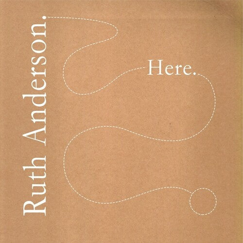 Ruth Anderson: Here - VINYL