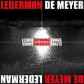 Lederman / De Meyer: Eleven Grinding Songs - Vinyl