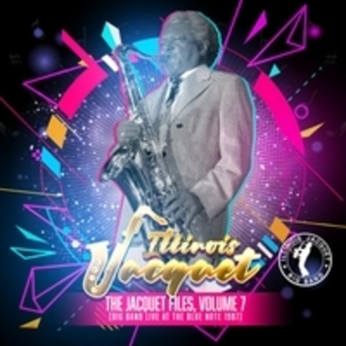 Illinois Jacquet: The Jacquet Files Volume 7 - CD