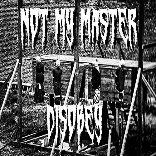 Not My Master: Disobey - CD