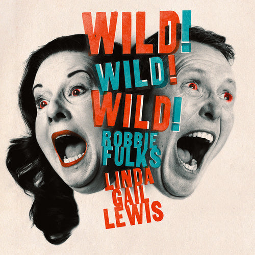 Gail Lewis & Robbie Fulks: Wild! Wild! Wild! - Vinyl