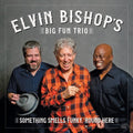 Elvin Bishop: Something Smells Funky 'round Here  ( CD )