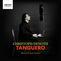 Blasquez / Denoth: Tanguero / Music from South America  ( CD )