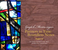 Bach, J.S. / Martin: Partners in Time / Boundless Notes Part 2  ( CD )