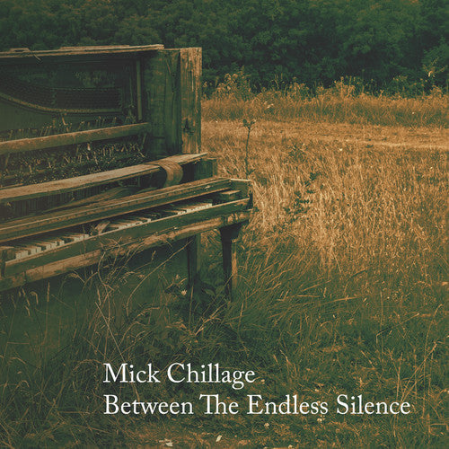 Mick Chillage: Between The Endless Silence  ( CD )