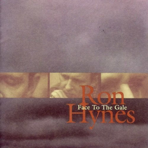 Ron Hynes: Face To The Gale  ( CD )