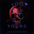 Cliff Martinez: Too Old to Die Young (Original Series Soundtrack) - VINYL