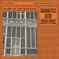 Joseph Spence: Bahaman Folk Guitar - Vinyl