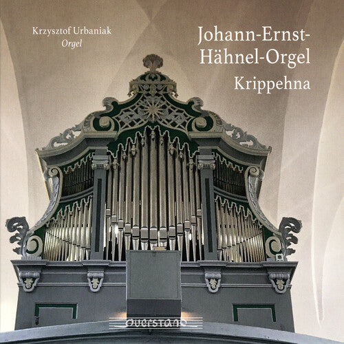 Krzysztof Urbaniak: Johann / Ernst / Hahnel / Orgel  ( CD )