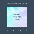 Death Cab for Cutie: Thank You For Today - VINYL